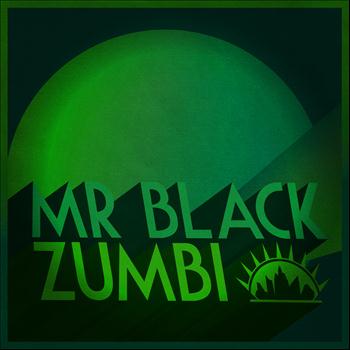 Mr Black - Zumbi - Single