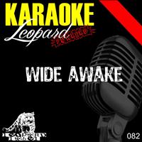 Leopard Powered - Wide Awake (Karaoke Version - Originally Performed By Katy Perry)