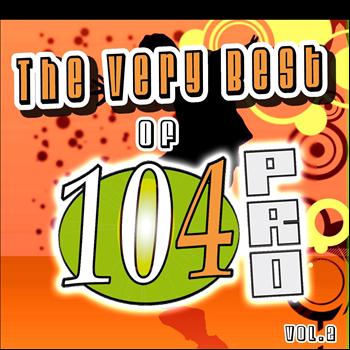 Various Artists - The Very Best of 104pro, Vol. 2