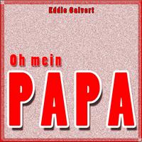 Eddie Calvert - Oh mein Papa