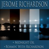 Jerome Richardson - Midnight Oil / Roamin' With Richardson