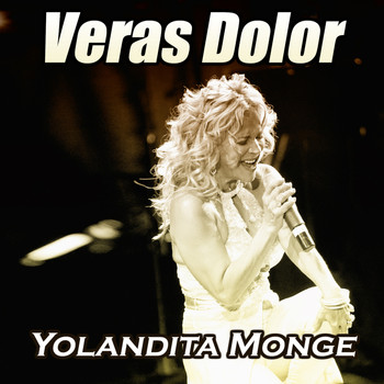 Yolandita Monge - Veras Dolor - Single