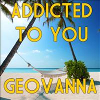 Geovanna - Addicted to You (Tribute to Shakira)