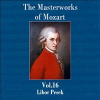 Libor Pesek - The Masterworks of Mozart, Vol. 16