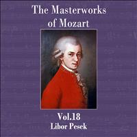 Libor Pesek - The Masterworks of Mozart, Vol. 18