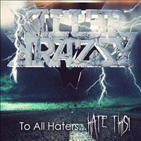 Killer Krazy - To All Haters: Hate This