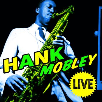 Hank Mobley - Live