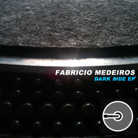 Fabricio Medeiros - Dark Side EP