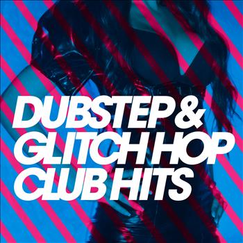 Various Artists - Dubstep & Glitch Hop Hits