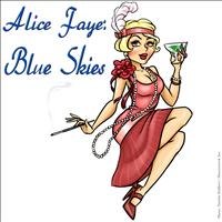 Alice Faye - Alice Faye: Blue Skies