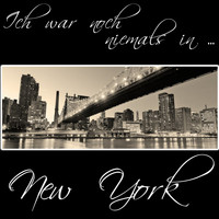 New York - Ich war noch niemals in New York