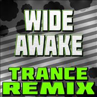 The Hit Nation - Wide Awake (Trance Remix)