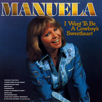 Manuela - I Want to Be a Cowboy's Sweetheart (2012 - Remaster)