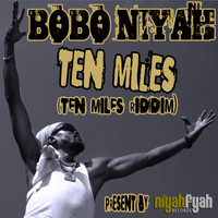Bobo Niyah - Ten Miles