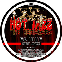 Ed Nine - Hot Jazz the Remixes