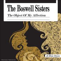 The Boswell Sisters - The Boswell Sisters: The Object of My Affection