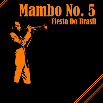Fiesta Do Brasil - Mambo No. 5