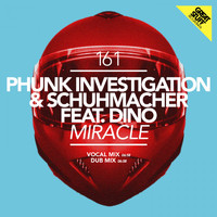 Phunk Investigation & Schuhmacher feat. Dino - Miracle