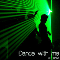 Dj Roncio - Dance With Me