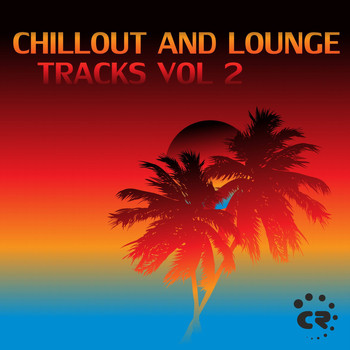 Various Artists - Chillout and Lounge Tracks: Volume 2