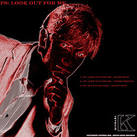 Michael K. - Ps Look Out for Me