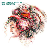 Dr. Drummer - Nu Disco