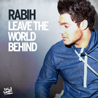 Rabih - Leave the World Behind