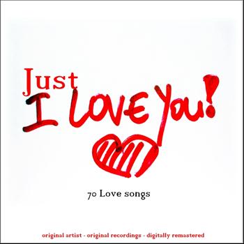 Various Artists - Just I Love You ! (70 Love Songs)