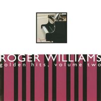 Roger Williams - Golden Hits, Volume Two