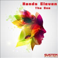 Hands Eleven - The One