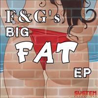 F&G - F&G's Big Fat