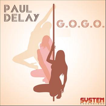 Paul Delay - G.O.G.O.
