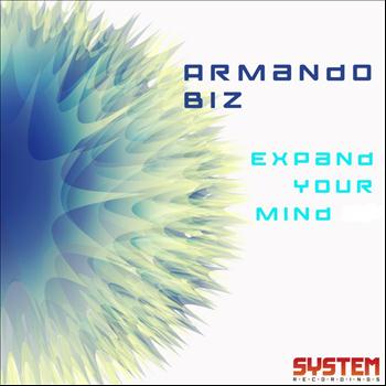 Armando Biz - Expand Your Mind