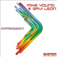 Mike Young & Savi Leon - Impression