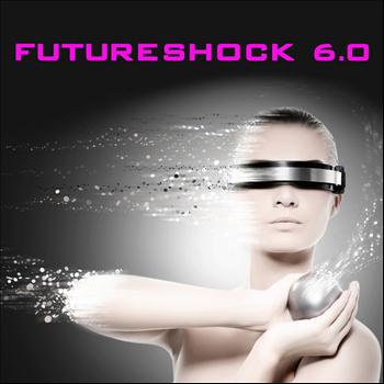 Various Artists - Futureshock 6.0