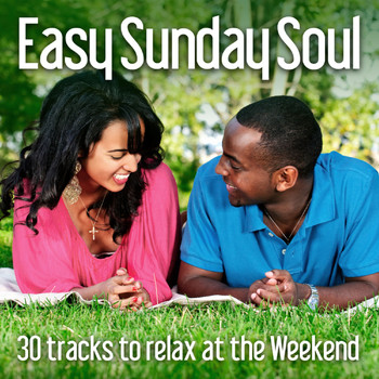 Various Artists - Easy Sunday Soul (30 Tracks To Relax At The Weekend)