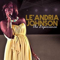 Le'Andria Johnson - The Experience