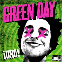 Green Day - ¡UNO! (Explicit)