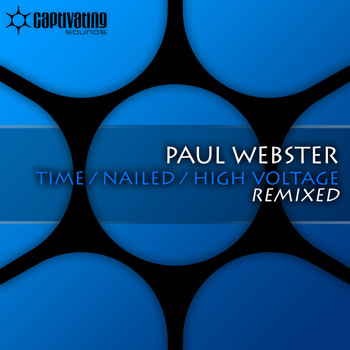 Paul Webster - Time / Nailed / High Voltage