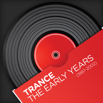 Various Artists - Trance - The Early Years (1997-2002)