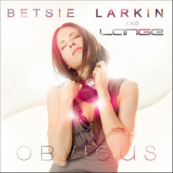 Betsie Larkin and Lange - Obvious