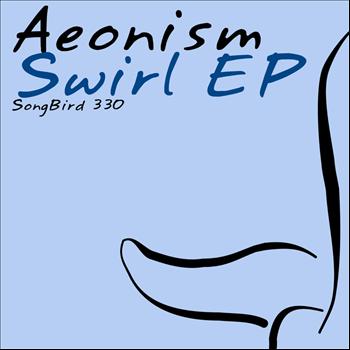 Aeonism - Swirl EP