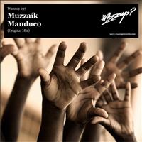 Muzzaik - Manduco