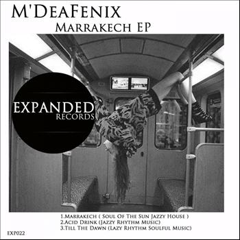 M'deafenix - Marrakech Ep