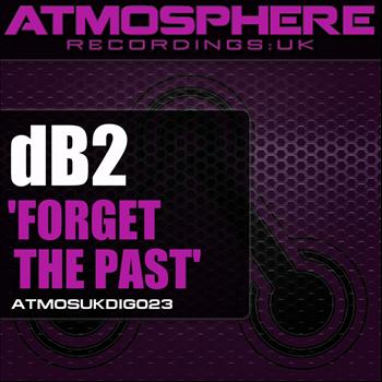dB2 - Forget The Past
