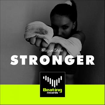 MiguelStyle - Stronger