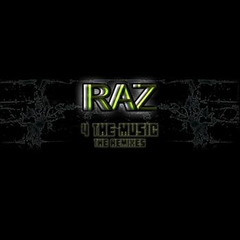 Raz - 4 The Music - The Remixes