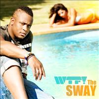 WTF! - The Sway
