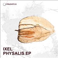 Ixel - Physalis EP