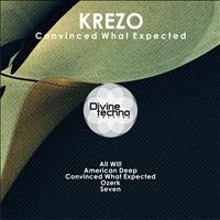 Krezo - Convinced What Expected